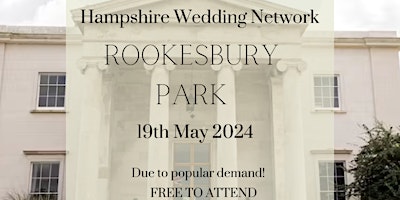 Image principale de Hampshire Wedding Network - Rookesbury Park wedding fayre