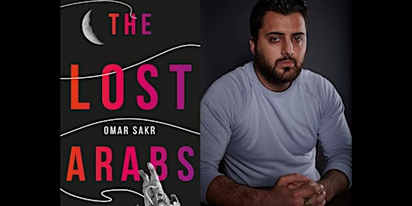 The Lost Arabs by Omar Sakr - Book Launch primary image