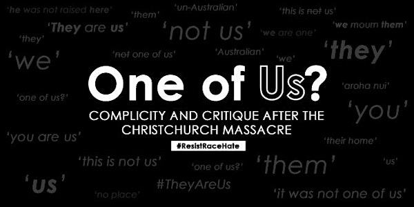 ONE OF US?  COMPLICITY AND CRITIQUE AFTER THE CHRISTCHURCH MASSACRE