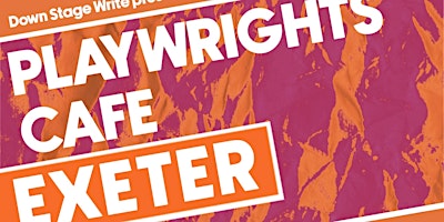 Imagem principal do evento Exeter Playwrights Cafe