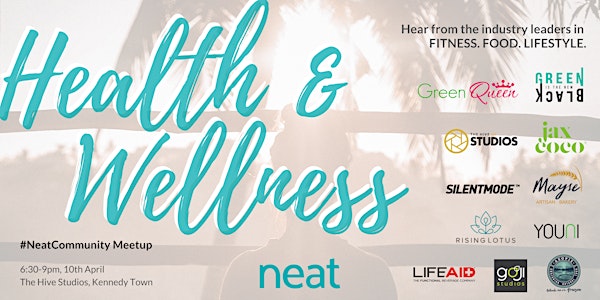 #NeatCommunity Meetup: Health & Wellness
