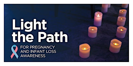 Imagem principal do evento Light the Path for Pregnancy and Infant Loss Awareness