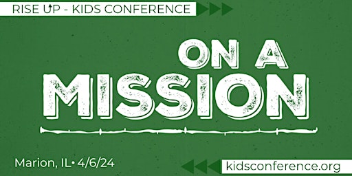 Imagen principal de Rise Up Kids Conference - Marion, IL