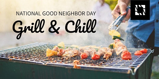 National Good Neighbor Day | Grill & Chill primary image