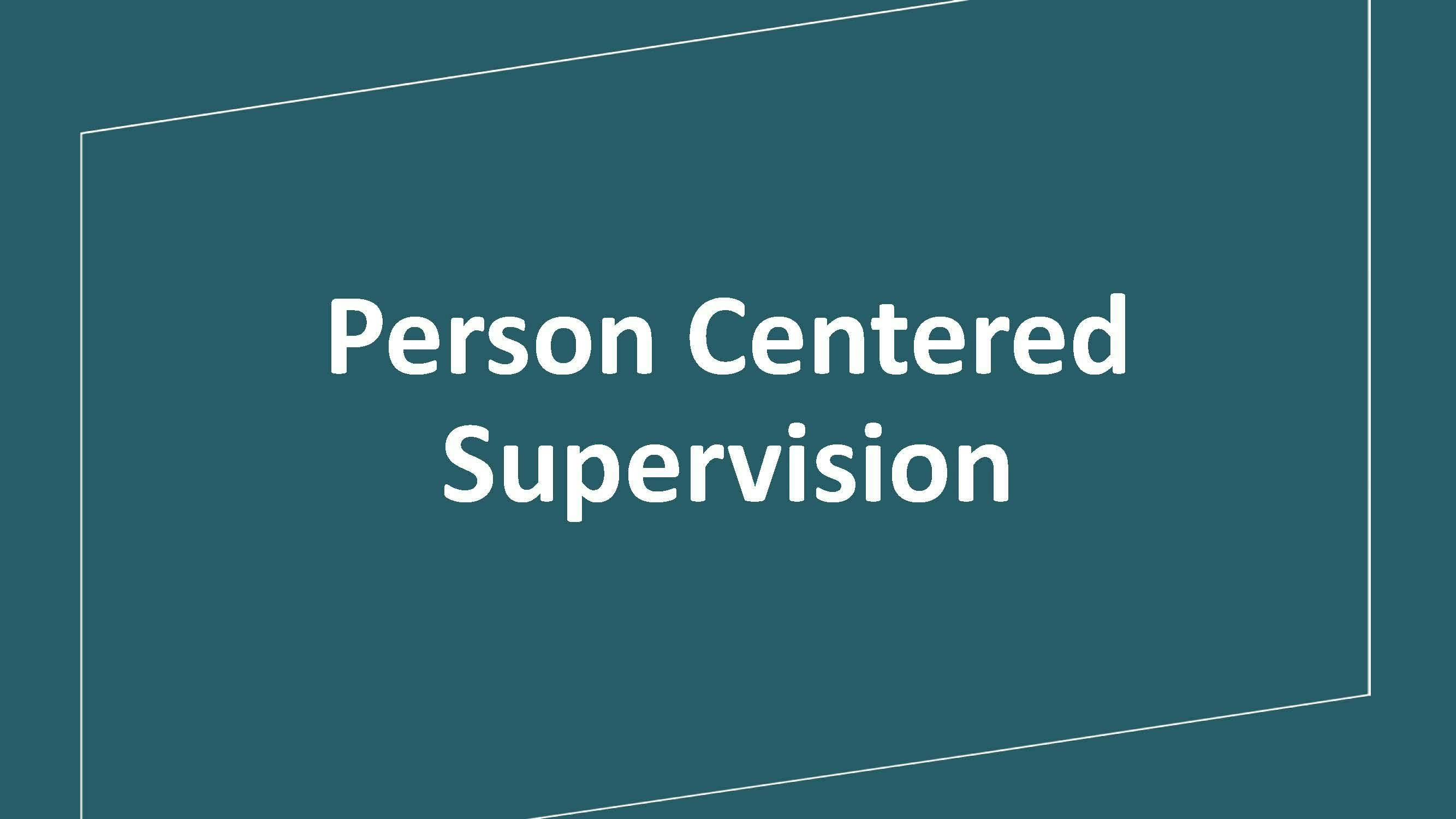Person Centered Supervision