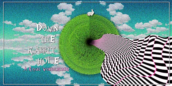 Down The Rabbit Hole: A Royal Wonderland