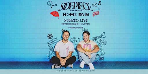 SIDEPIECE – "Home Run Tour" - Stereo Live Houston primary image
