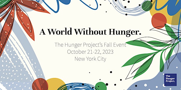 The Hunger Project's 2023 Fall Event