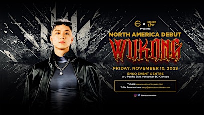 WU KONG - NORTH AMERICA DEBUT