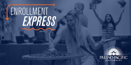 Visalia Campus Enrollment Express Tickets Mon May 20 2019 At 1 00 Free