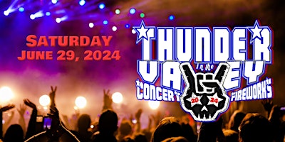 Thunder in the Valley Concert & Fireworks Festival primary image