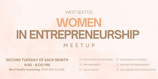 Primaire afbeelding van West Seattle Women In Entrepreneurship Meetup