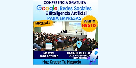 Imagem principal de Conferencia Google y Redes Sociales  para Empresas  CANACO MEXICALI PM