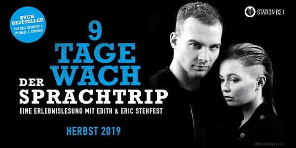 9 Tage wach - DER SPRACHTRIP mit Eric Stehfest / Lübeck (Kiel)