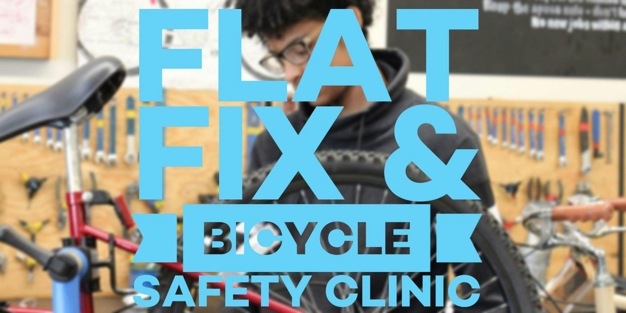 Flat Fix and Bicycle Safety Clinic