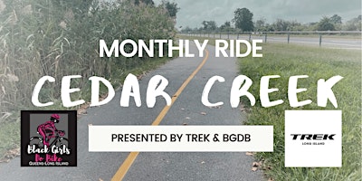 Primaire afbeelding van Trek Bicycle Long Island & Black Girls Do Bike Monthly Cedar Creek Ride