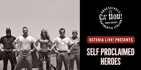 Osteria Live! Presents: Self Proclaimed Heroes primary image