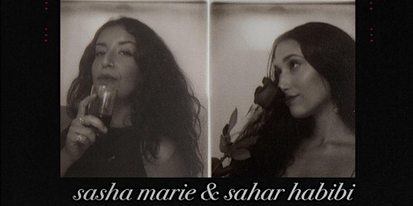 SASHA MARIE + SAHAR HABIBI at 1015 FOLSOM