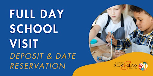Full Day School Visit / Deposit and Date Reservation primary image