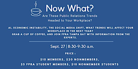 Now What? Are These Public Relations Trends Headed to Your Workplace? primary image