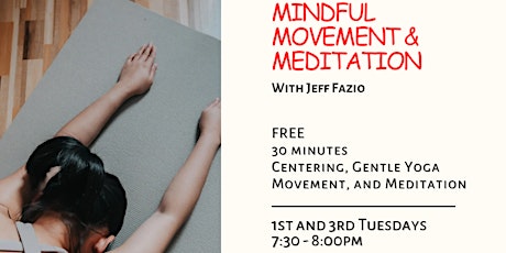 Mindful Movement & Meditation