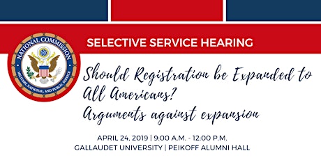 Selective Service Hearing: Should Registration be Expanded to All Americans? – Arguments against expansion  primary image