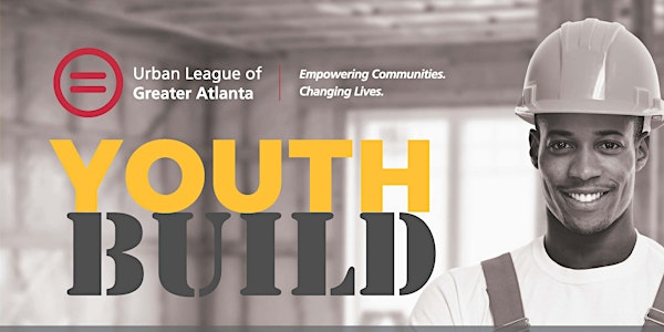 YOUTHBUILD INFORMATION AND ORIENTATION SESSION