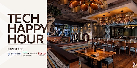 Imagem principal de Tech Happy Hour Powered by Converge, HPE, & Zerto