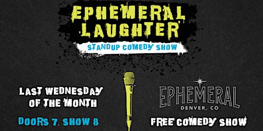 Hauptbild für Ephemeral Laughter: Stand Up Comedy Show
