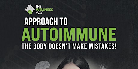 Image principale de The Wellness Way Approach to Autoimmune