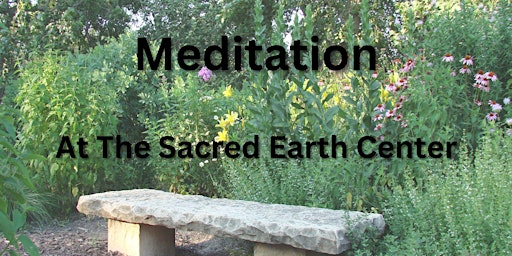 Imagem principal do evento Meditation at The Sacred Earth Center