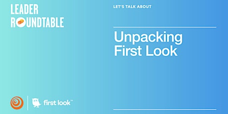 Imagem principal do evento Let's Talk About First Look Unpacked