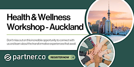 Image principale de Partner.Co Presents Health & Wellness Workshop  - Auckland
