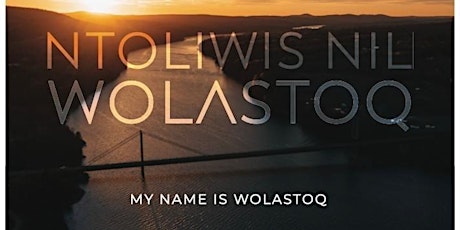 Sun October 1 - My Name is Wolastoq (free matinee) primary image