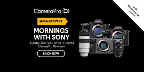 Mornings with Sony & CameraPro primary image