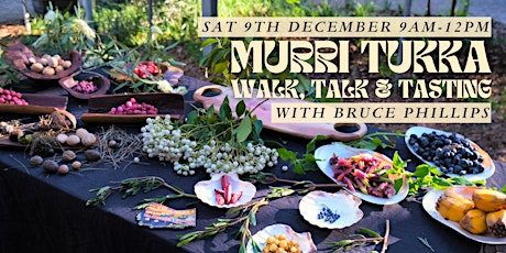Hauptbild für Murri Tukka Walk, Talk & Tasting with Bruce Phillips
