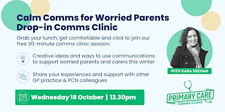 Drop-in Comms Clinic: Calm Comms for Worried Parents primary image