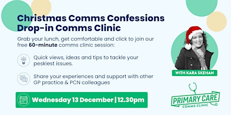 Drop-in Comms Clinic: Christmas Comms Confessions primary image