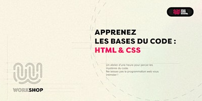 Tech Workshop DEV - Apprenez les bases du code : HTML & CSS