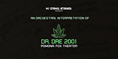 An Orchestral Rendition of Dr. Dre: 2001 - Pomona