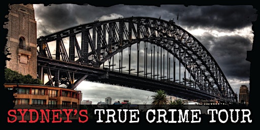 Imagem principal do evento Sydney's - True Crime Tour