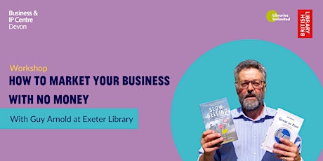 How to Market Your Business with  No Money (in person at Exeter Library)  primärbild