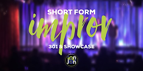 Jon Jon & Co. School of Comedy - Short Form Improv Session 4 Showcase primary image