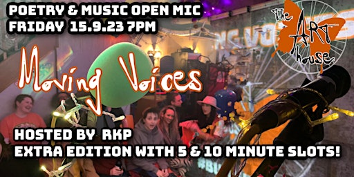 Moving Voices open mic mid September 2023 with extra long open mic slots primary image