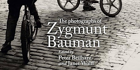 The Photographs of Zygmunt Bauman (tickets still available, read details)  primärbild