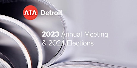 Hauptbild für AIA Detroit 2023 Annual Business Meeting