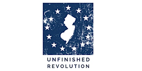 Hauptbild für Unfinished Revolution: New Perspectives on the American Revolution in NJ