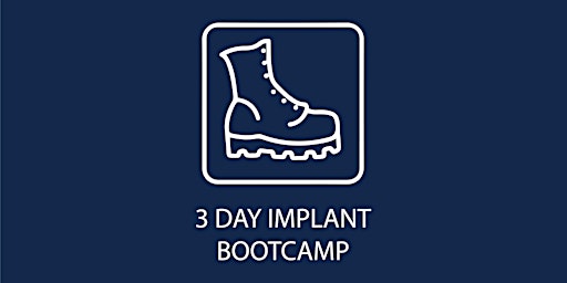 WhiteCap Institute 3 Day Implant Bootcamp August 15-17, 2024 primary image