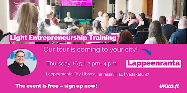 Light Entrepreneurship Training, Lappeenranta