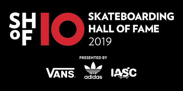 2019 Skateboarding Hall of Fame Induction Ceremony Presented by Vans, Adida...